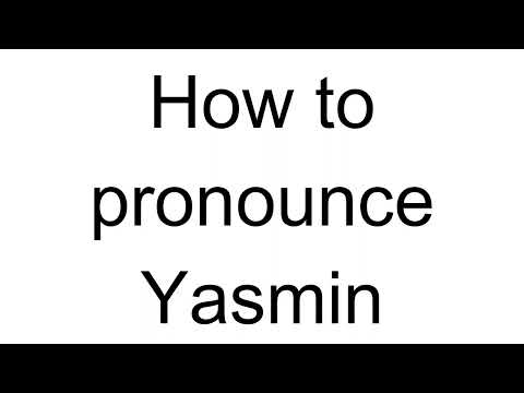 How to Pronounce Yasmin (Arabic)