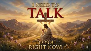 GOD SAYS;- Stop Scrolling I NEED TO TALK TO YOU RIGHT NOW ! GOD'S MESSAGE FOR YOU TODAY | God Says