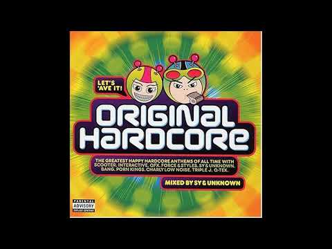 Original Hardcore - Disc 1 - Mixed By Sy & Unknown ( UK Hardcore / Happy Hardcore )