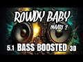 Rowdy Baby |Maari-2 |BASS BOOSTED |5.1