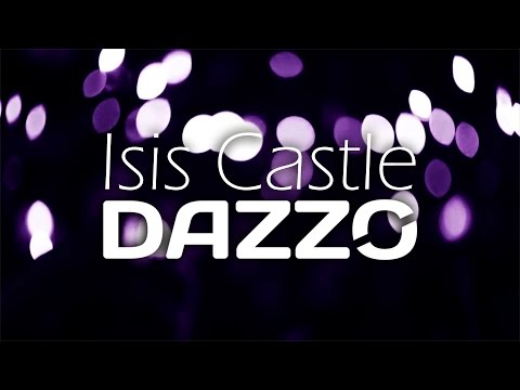 Dazzo - Isis Castle (Official Promo)