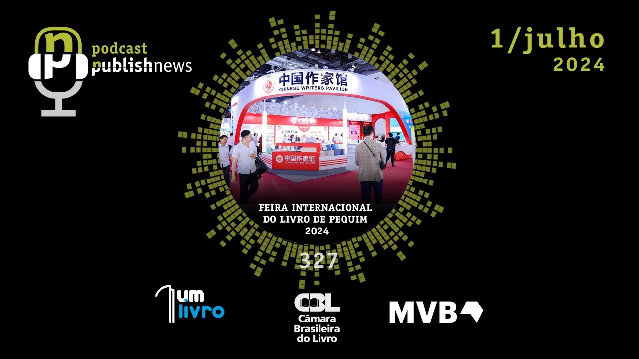 327 – A Feira Internacional do Livro de Pequim 2024