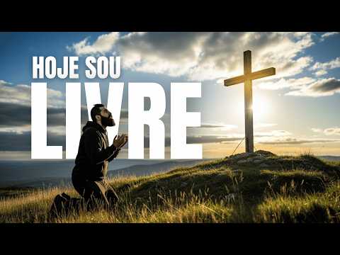 Hoje sou Livre  - Cristo me libertou!