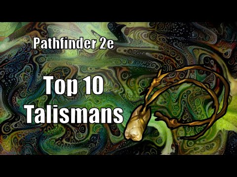 Top 10 Talismans, Pathfinder 2e