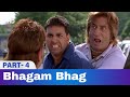 Bhagam Bhag (2006) -  Part 4 | Akshay Kumar, Govinda, Paresh Rawal | Bollywood Comedy Movie