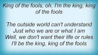 Twisted Sister - King Of The Fools Lyrics