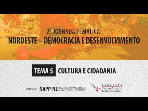 Cultura e Cidadania | Nordeste – Democracia e Desenvolvimento