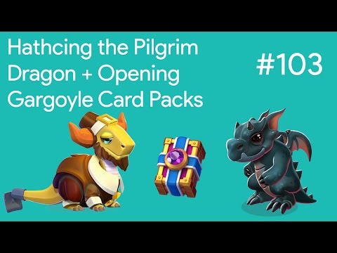 Hatching the Pilgrim Dragon + Opening Gargoyle Card Packs | DML Gameplay #103