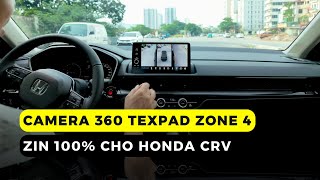 Camera 360 Texpad Zone 4 Plus: Trải nghiệm trên xe Honda CRV