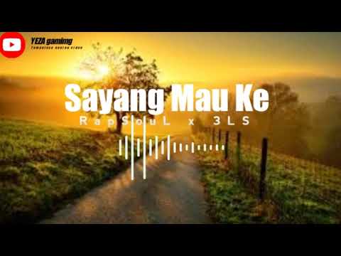 RapSouL x 3LS - Sayang Mau Ke [Official Audio]
