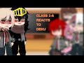 Class 1 A REACTS To Sad Deku Angst BkDk MHA BNHA