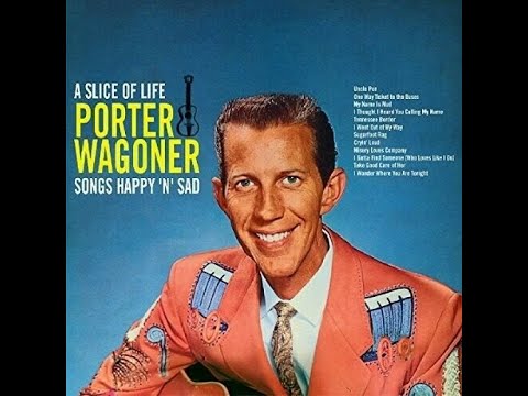 I Wonder Where You Are Tonight - Porter Wagoner