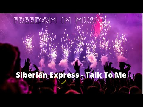 Siberian Express - Talk To Me