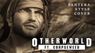 Final Fantasy X - Otherworld ft. Corpseweed [Pantera Style Metal Cover]