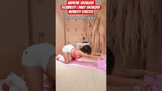 Improve Shoulder Flexibility | Daily Shoulder Mobility Stretch 🤸🏼‍♂️ #yoga  #stretch #easystretch