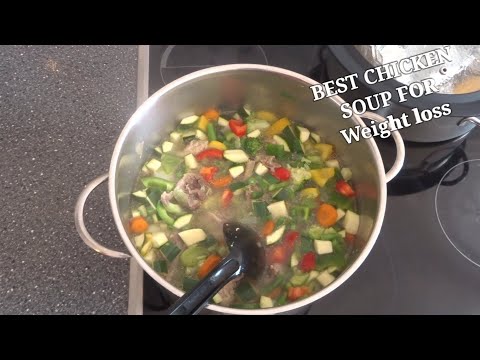 HOW TO MAKE BEST CHICKEN SOUP FOR WEIGHT LOSS//HOW TO COOK BEST CHICKEN soup for weight loss