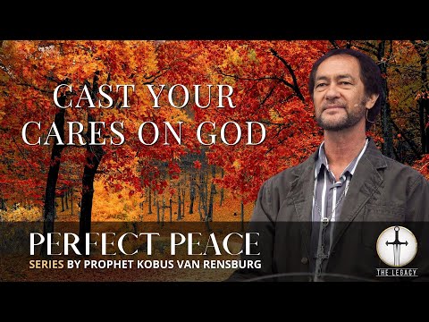 Cast Your Cares on God | Prophet Kobus van Rensburg