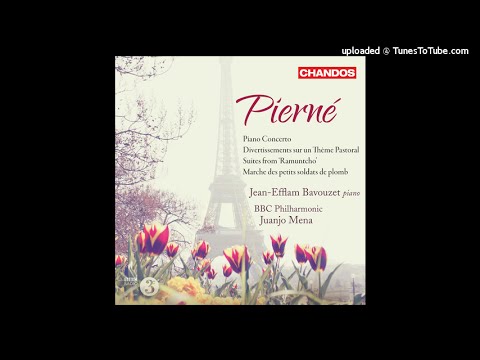Gabriel Pierné : Ramuntcho, Suite No. 1 from the incidental music (1908)