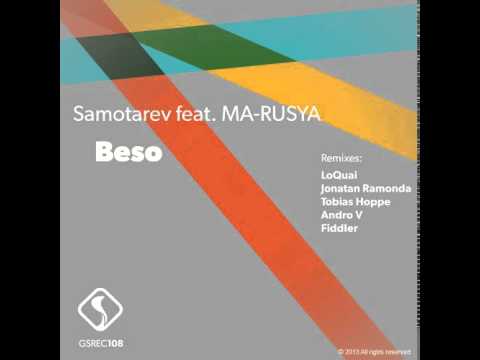 Samotarev feat. MA-RUSYA - Beso (Tobias Hoppe Besito Remix)