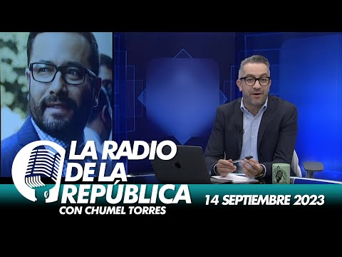 LA RADIO 2.0 / 14 DE SEPTIEMBRE 2023 - EL PULSO DE LA REPÚBLICA