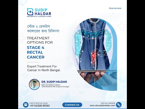 Treatment Options for Stage 4 Rectal Cancer | Dr. Sudip Haldar