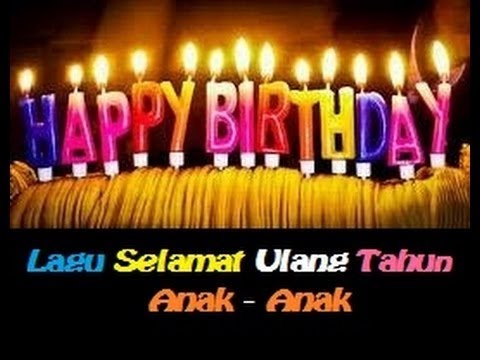 Kumpulan lagu anak anak untuk pesta ulang tahun