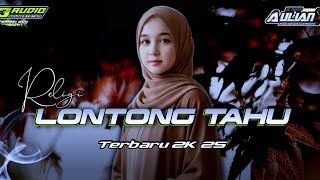Download lagu DJ RELIGI LONTONG TAHU TERBARU 2K 25 R3 AUDIO FEAT ‼️Aulian 17 mp3