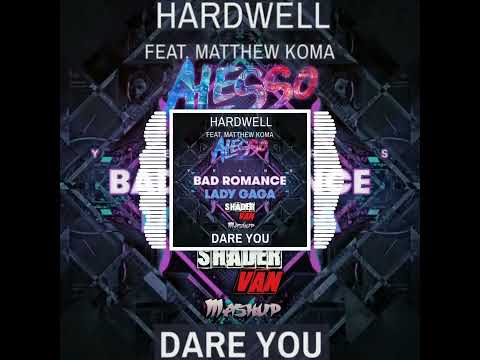 Hardwell vs Alesso vs Lady Gaga - Dare You vs Years vs Bad Romance (SHADER VAN - Mashup)