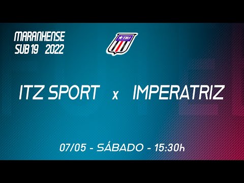 ITZ Sport x Imperatriz - Campeonato Maranhense Sub 19 - 07/05/22 - 15:30h - Sábado