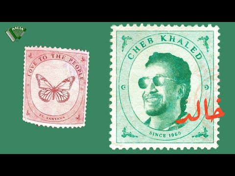 Cheb Khaled Ft. Carlos Santana - Love To The People (Version 1)