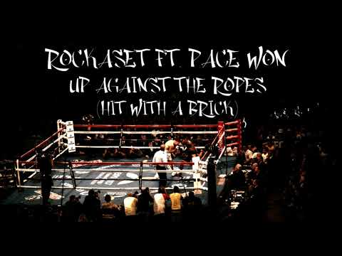 RockASet ft. Pace Won "Up Against The Ropes" (Hit With A Brick) (prod. by Lingo)