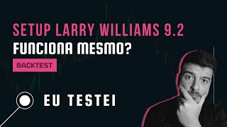 Como Usar o Setup 9.1 do Larry Williams | Realmente funciona?