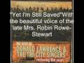 "And Yet I'm Still Saved" Original  Cd Version with Robin Rowe-Stewart