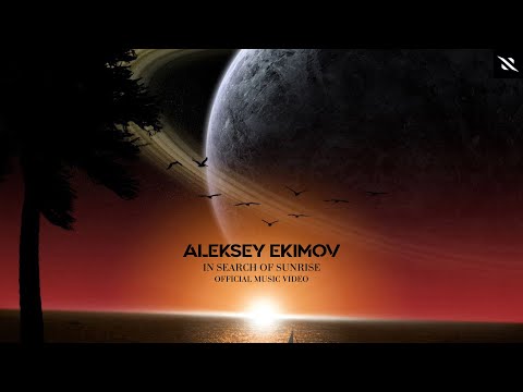 Aleksey Ekimov - In Search of Sunrise (Official Music Video by DimakSVideo) [Progressive Trance]