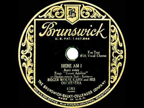 1929 Roger Wolfe Kahn - Here Am I (Scrappy Lambert, vocal)
