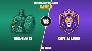 Game 8: JADE GIANTS vs CAPITAL KINGS 🏀 | The Bounce Basketball League S1