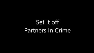 Set it Off - Partners in Crime (Lyrics)