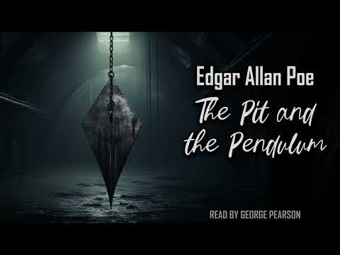 The Pit and the Pendulum by Edgar Allan Poe | Audiobook
