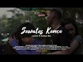 Sewates Konco LAVORA Ft Destya Eka Original Version