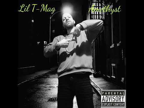Lil T-Mag Amethyst (Full Album)
