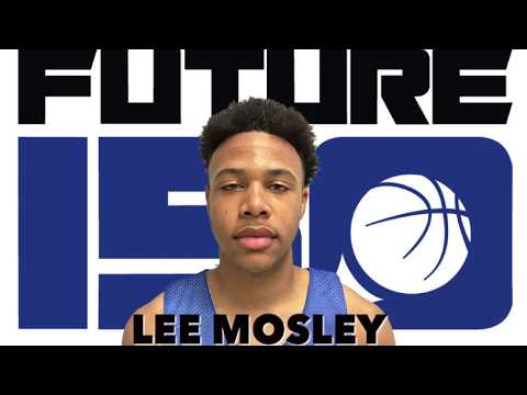 LEE MOSLEY  6' 5"  SF  c/o 2018  Future150 East Coast Camp