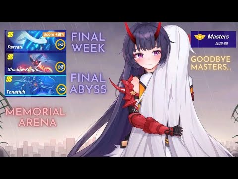 Memorial Arena & Abyss (FINAL WEEK) - Parvati | Shadow Knight | Tona (Masters)[Honkai Impact 3]