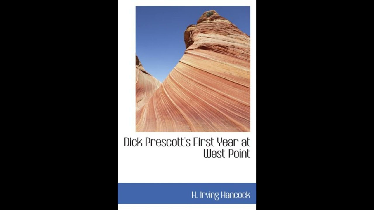 Dick Prescott's First Year at West Point: Or Two Chums in the Cadet Gray