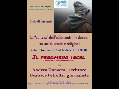 L'OIVD indaga sul FENOMENO INCEL nel ciclo "cultura” dell’odio contro le donne. 1° incontro.