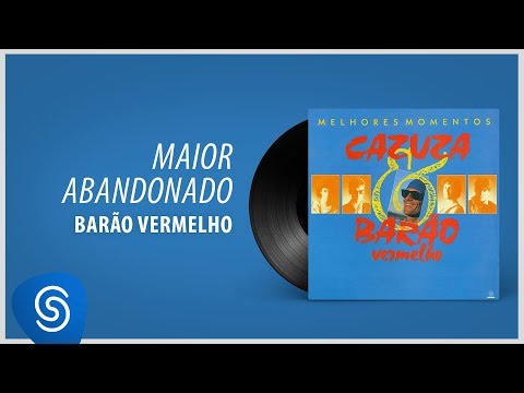 Barão Vermelho - Maior Abandonado ("Cazuza & Barão Vermelho - Melhores Momentos")