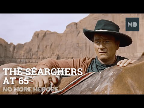 The Searchers at 65: No More Heroes - 65th Anniversary Video Essay | Movie Birthdays