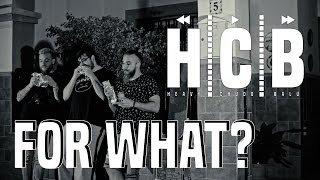 HCB - FOR WHAT? (PRODUCIDO POR BALUBEATS)