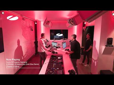 Vdj felix 22.09.2023 Asot 1139 Factor B Presents Highlandr (a moment of melancholy)Cold Blue rmx