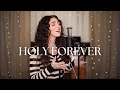 Holy Forever Genavieve Linkowski Cover By Chris Tomlin W Mass Anthem Anthem Worship