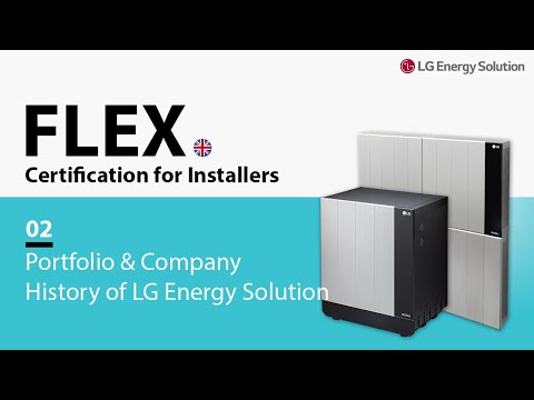 02. FLEX certification for installers: Portfolio & Company History of LG Energy Solution